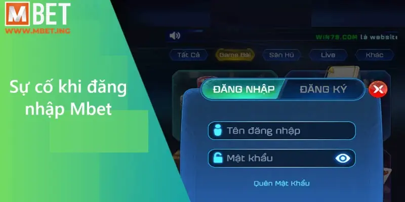 Sự cố khi đăng nhập Mbet