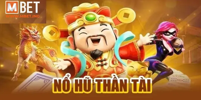 Các bước tham gia nổ hũ thần tài